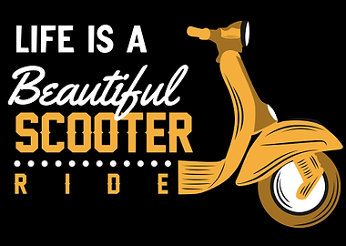 Life Is Beautiful Scooter