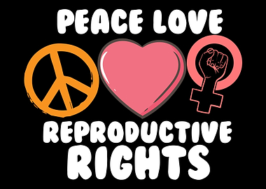 Peace Love Reproductive Ri