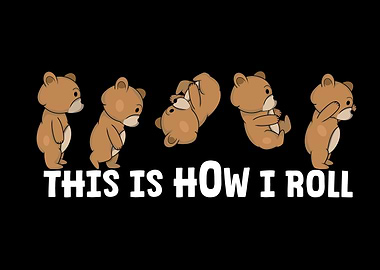 Cute Baby Grizzly Bear Kids This Is How I Roll Bear