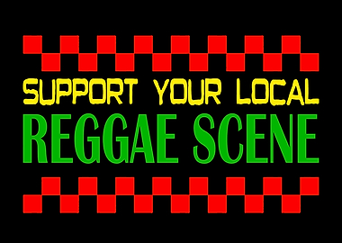 Support Local Reggae Scene
