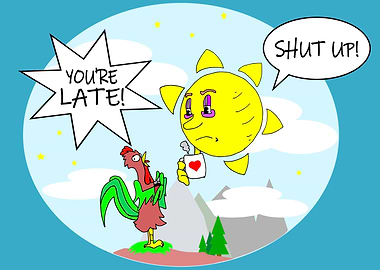 Shut Up! Sun and Rooster Morning Cartoon