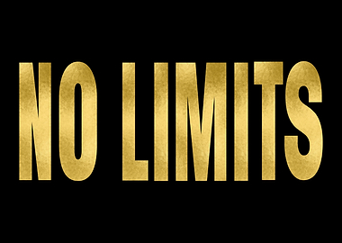 No Limits Gold - Inspirational Quotes