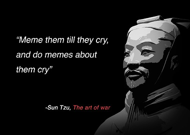 Sun Tzu Cry Meme Quote