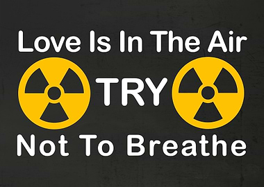 Love is in the Air - Funny Warning