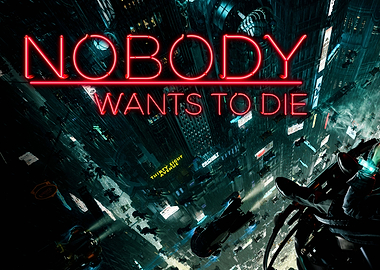 Nobody Wants to Die Game Poster