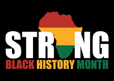 Black History Month Strong