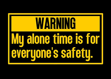 Warning: Alone Time