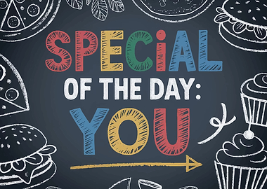Special of the Day: You
