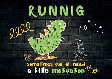 Running Motivation Dinosaur