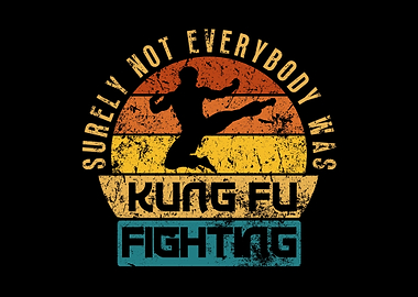 Kung Fu Fighting Retro Design