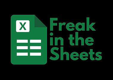 Freak in the Sheets Excel