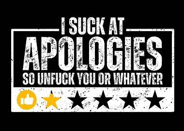 I Suck at Apologies
