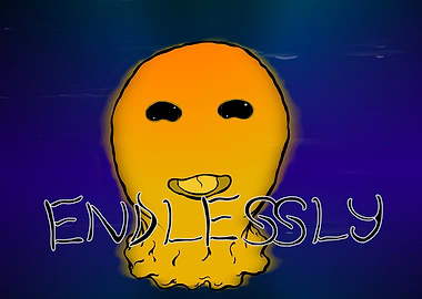 Endlessly