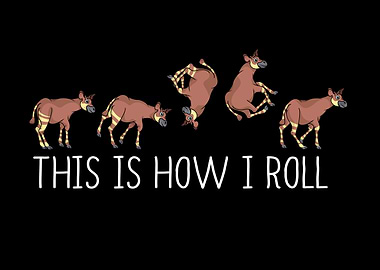 Okapi Lover Kids How I Roll Funny African Animal Okapi