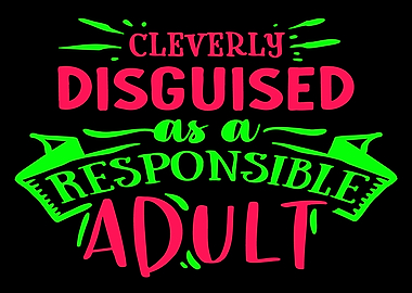 Cleverly Disguised Adult