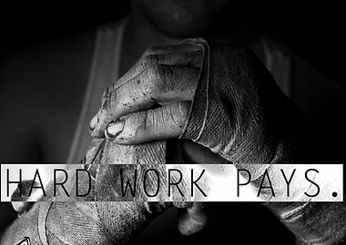 Hard Work Pays