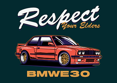 BMW E30 Respect Your Elders