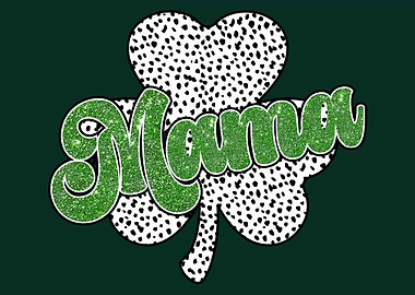 Mama Shamrock Design