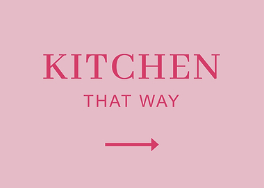 Kitchen That Way Sign