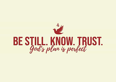 Inspirational Christian Be Still Know Trust
