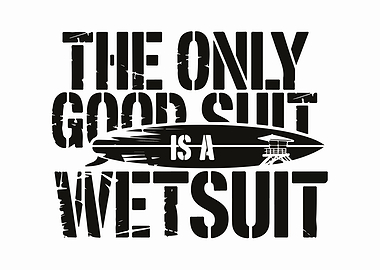 Wetsuit Quote Graphic