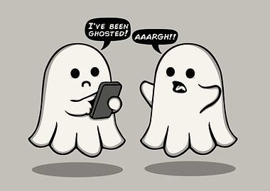 I've been ghosted!