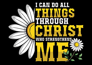 All Things Through Christ Who Strengthens Me Christian Bible Verse