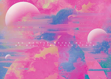 No Matter Where We Go