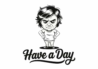 Grumpy Guy Have a Day