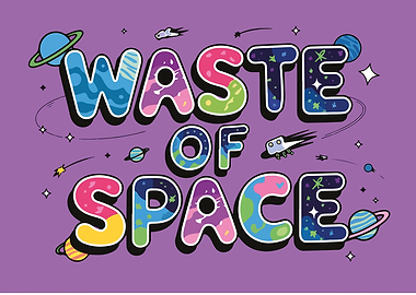 Waste of Space Graphic