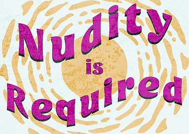 Nudity is Required Text Art