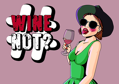 Wine Not? Cartoon Woman with Wine