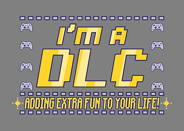 I'm a DLC Funny Gaming Pixel Art
