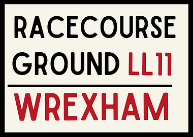 Racecourse Ground Wrexham Sign