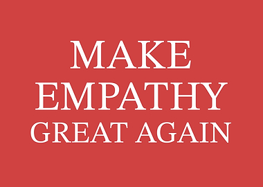 Make Empathy Great Again