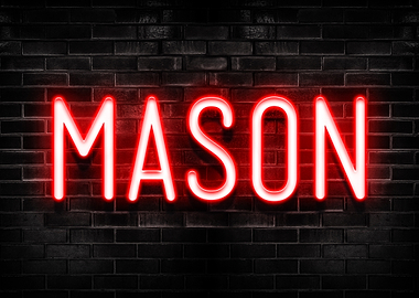 Mason Neon Sign on Brick Wall