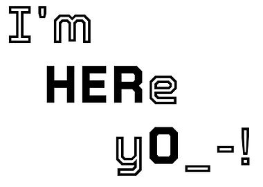 I’M HERE YO_-! HERO — Bold Minimalist Typography Poster