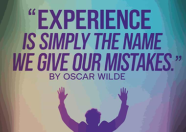 Oscar Wilde Quote: Experience is Mistakes