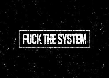 Fuck the System - Text Art
