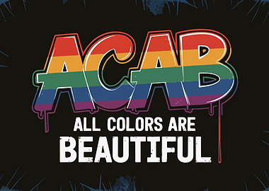 ACAB All Colors Are Beautiful