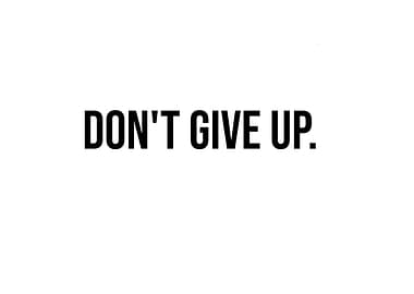 'Don't Give Up' Quote