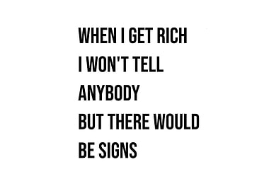 'When I Get Rich...' Quote