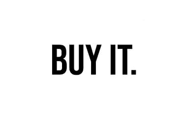 'Buy It.' Quote