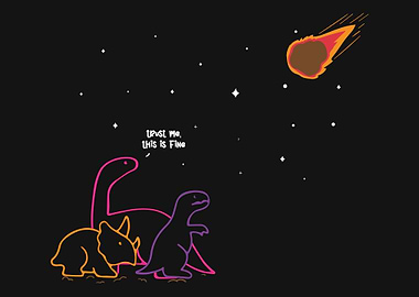 Dinosaurs and Meteor: This is Fine