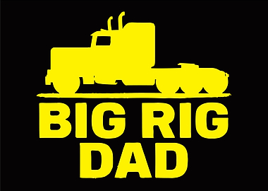 Big Rig Dad Yellow Truck Silhouette