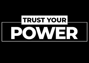 Trust Your Power Text Art
