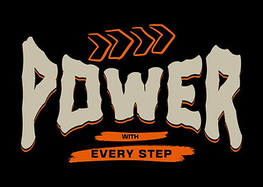 Power With Every Step Graphic