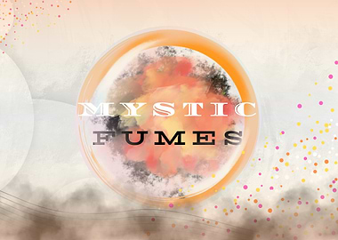 Mystic Fumes