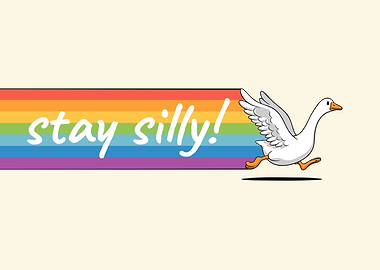 Stay Silly Goose Rainbow