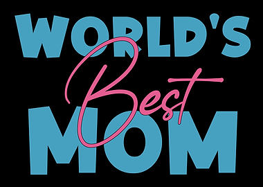 World's Best Mom Text Art